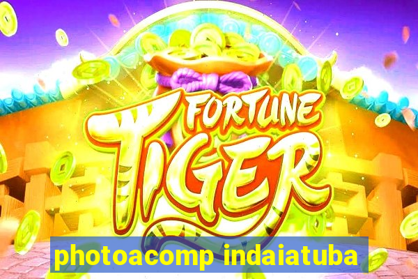 photoacomp indaiatuba